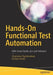 Hands-On Functional Test Automation: With Visual Studio 2017 and Selenium by Chaminda Chandrasekara