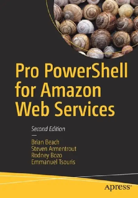 Pro Powershell for Amazon Web Services by Brian Beach