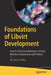 Foundations of Libvirt Development: How to Set Up and Maintain a Virtual Machine Environment with Python by W. David Ashley