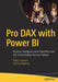 Pro Dax with Power Bi: Business Intelligence with Powerpivot and SQL Server Analysis Services Tabular by Philip Seamark