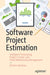 Software Project Estimation: Intelligent Forecasting, Project Control, and Client Relationship Management by Dimitre Dimitrov