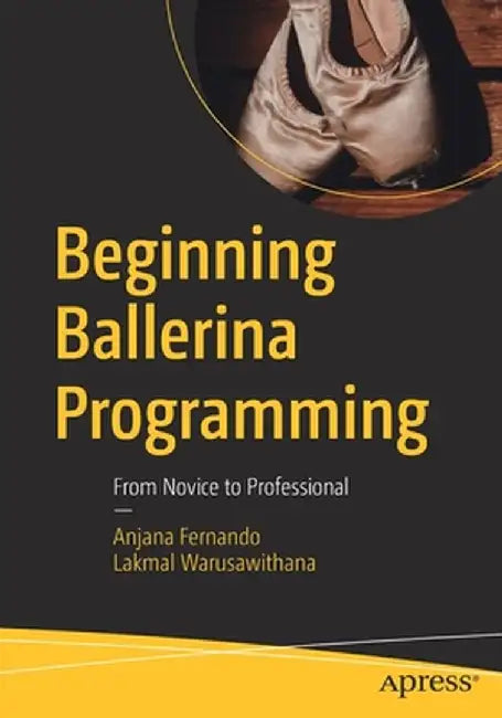 Beginning Ballerina Programming: From Novice to Professional by Anjana Fernando