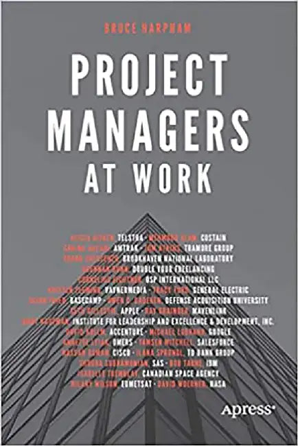 Project Managers at Work by Harpham, Bruce