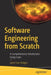 Software Engineering from Scratch: A Comprehensive Introduction Using Scala by Jason Lee Hodges