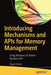 Introducing Mechanisms and APIs for Memory Management: Using Microsoft Windows OS Native, Winrt, and Clr Platforms by Roger Villela