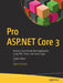 Pro ASP.NET Core 3: Develop Cloud-Ready Web Applications Using MVC 3, Blazor, and Razor Pages by Adam Freeman