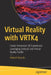 Creating VR Experiences with Vrtk 4: Using Virtual Reality Tool Kit & Unity for Spatial Computing by Rakesh Baruah