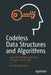 Codeless Data Structures and Algorithms: Learn Dsa Without Writing a Single Line of Code by Armstrong Subero