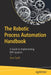 The Robotic Process Automation Handbook: A Guide to Implementing Rpa Systems by Taulli, Tom