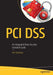 PCI Dss: An Integrated Data Security Standard Guide by James Seaman