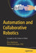 Automation and Collaborative Robotics: A Guide to the Future of Work by Peter Matthews