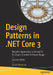 Design Patterns in .Net Core 3: Reusable Approaches in C# and F# for Object-Oriented Software Design by Dmitri Nesteruk
