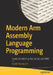 Modern Arm Assembly Language Programming: Covers Armv8-A 32-Bit, 64-Bit, and Simd by Daniel Kusswurm