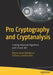 Pro Cryptography and Cryptanalysis: Creating Advanced Algorithms with C# and .NET by Marius Iulian Mihailescu