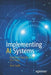 Implementing AI Systems: Transform Your Business in 6 Steps by Tom Taulli