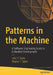 Patterns in the Machine: A Software Engineering Guide to Embedded Development by John T. Taylor