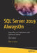 SQL Server 2019 Alwayson: Supporting 24x7 Applications with Continuous Uptime by Peter A. Carter