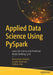 Applied Data Science Using Pyspark: Learn the End-To-End Predictive Model-Building Cycle by Kakarla, Ramcharan