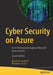 Cyber Security on Azure: An It Professional's Guide to Microsoft Azure Security by Marshall Copeland
