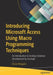 Introducing Microsoft Access Using Macro Programming Techniques: An Introduction to Desktop Database Development by Example by Flavio Morgado