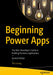 Beginning Power Apps: The Non-Developer's Guide to Building Business Applications by Leung