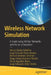 Wireless Network Simulation: A Guide Using Ad Hoc Networks and the Ns-3 Simulator by Henry Zárate Ceballos