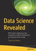 Data Science Revealed: With Feature Engineering, Data Visualization, Pipeline Development, and Hyperparameter Tuning by Tshepo Chris Nokeri