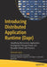 Introducing Distributed Application Runtime (Dapr): Simplifying Microservices Applications Development Through Proven and Reusable Patterns and Practi by Radoslav Gatev