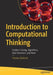 Introduction to Computational Thinking: Algorithms, Functions, Lexers, Parsers, Queues, Recursion, Sets, Strings, Stacks, and More by Thomas Mailund