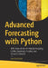 Advanced Forecasting with Python: With State-Of-The-Art-Models Including Lstms, Facebook's Prophet, and Amazon's Deepar by Joos Korstanje