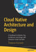 Cloud Native Architecture and Design: A Handbook for Modern Day Architecture and Design with Enterprise-Grade Examples by Goniwada