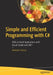 Simple and Efficient Programming with C#: Skills to Build Applications with Visual Studio and .Net by Vaskaran Sarcar
