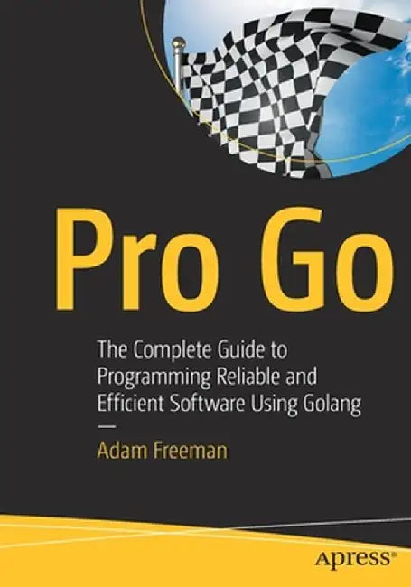 Pro Go by Adam Freeman