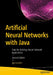 Artificial Neural Networks with Java: Tools for Building Neural Network Applications by Igor Livshin