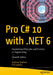Pro C# 10 with .Net 6: Foundational Principles and Practices in Programming by Andrew Troelsen