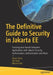 The Definitive Guide to Security in Jakarta EE: Securing Java-based Enterprise Applications with Jakarta Security, Authorization, Authentication and M by Arjan Tijms