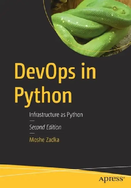 Devops in Python: Infrastructure as Python by Moshe Zadka