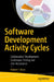 Software Development Activity Cycles: Collaborative Development, Continuous Testing and User Acceptance by Robert Rose