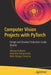 Computer Vision Projects with PyTorch by Akshay Kulkarni