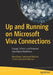 Up and Running on Microsoft Viva Connections: Engage, Inform, and Empower Your Hybrid Workforce by Nanddeep Sadanand Nachan