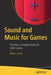Sound and Music for Games: The Basics of Digital Audio for Video Games by Robert Ciesla