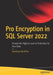 Pro Encryption in SQL Server 2022: Provide the Highest Level of Protection for Your Data by Matthew McGiffen