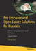Pro Freeware and Open Source Solutions for Business: Money-Saving Options for Small Enterprises by Phillip Whitt
