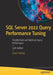 Sql Server 2022 Query Performance Tuning : by Fritchey, Grant