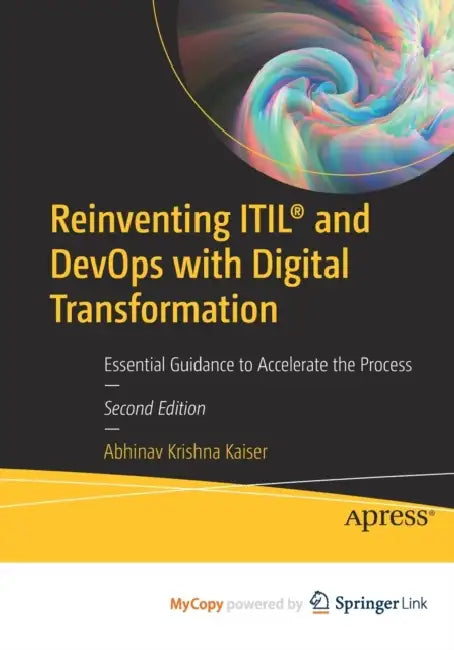 Reinventing ITIL(R) and DevOps with Digital Transformation: Essential Guidance to Accelerate the Process by Stephen Farenga