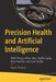 Precision Health and Artificial Intelligence: With Privacy Ethics Bias Health Equity Best Practices and Case Studies by Arjun Panesar