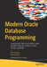 Modern Oracle Database Programming: Level Up Your Skill Set to Oracle's Latest and Most Powerful Features in Sql, Pl/Sql, and Json by Alex Nuijten