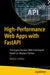 High Performance Web Apps with Fastapi: The Asynchronous Web Framework Based on Modern Python by Malhar Lathkar