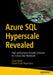 Azure SQL Hyperscale Revealed: High-Performance Scalable Solutions for Critical Data Workloads by Zoran Barac