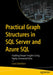 Practical Graph Structures in SQL Server and Azure SQL: Enabling Deeper Insights Using Highly Connected Data by Louis Davidson